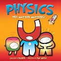Physics: Why Matter Matters