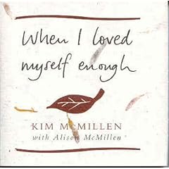 When I Loved Myself Enough