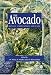 Avocado: Botany, Production and Uses