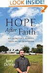 Hope after Faith: An Ex-Pastor's Jour...