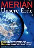 MERIAN Unsere Erde: Jubil&auml;umsausgabe - 60 Ziele f&uuml;r Entdecker - Der blaue Planet von A-Z (MERIAN Hefte) - Merian