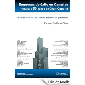 Empresas de éxito de Canarias - Volumen I, 50 casos de Gran Canaria