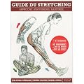Guide du stretching : Approche anatomique illustr�e
