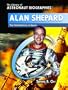 Alan Shepard: The First American in Space (Library of Astronaut Biographies)