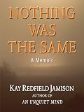 Nothing Was the Same: A Memoir (Thorndike Press Large Print Biography Series)