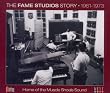The Fame Studios Story, 1961-1973