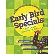 Early Bird Specials