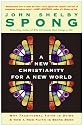 A New Christianity for a New World: Why Traditional Faith is Dying & How a New Faith is Being Born