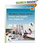 Click here to buy Windows Home Server: Protect and Simplify your Digital Life by  Rick Hallihan.