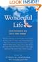A Wonderful Life: 50 Eulogies to Lift the Spirit