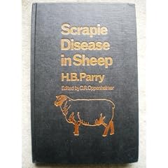 Scrapie Disease in Sheep by H. B. Parry