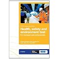 Health, Safety & Environment Test for Managers & Professionals: GT200/12 (Managers & Professionals)
