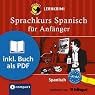 H&ouml;rbuch Spanisch für Anfänger (Lernkrimi Audio Learning Spanisch Übungs-Hörbuch)
