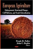 European Agriculture: Enlargement, Structural Change, Cap Reform, and Trade Liberalization