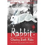 Rabbit: Chasing Beth Riderby Ellen C. Maze