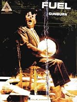 Fuel -- Sunburn: Guitar Recorded Versions