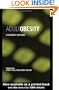 Adult Obesity: A Paediatric Challenge (Frontiers in Life Science S.)