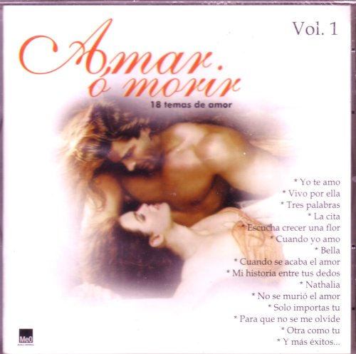 Amar O Morir Vol.1 - 18 Temas De Amor