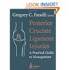 Posterior Cruciate Ligament Injuries: A Practical Guide to Management