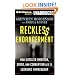 Reckless Endangerment: How Outsized Ambition, Greed, and Corruption Led to Economic Armageddon