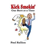 Kick Smokin': One Butt at a Time