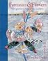 Fantasies & Flowers: Origami in Fabric for Quilters