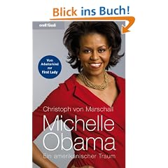 Michelle Obama: Ein amerikanischer Traum