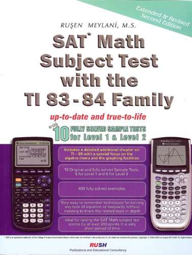 Sat* Math Subject Test With TI 83-84 Family: With 10 Fully Solved Sample Tests for Level 1 & Level 2 (RUSH Publications) (REA Test Preps)