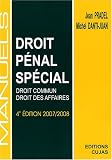Manuel de droit pénal spécial : Droit commun - Droit des affaires