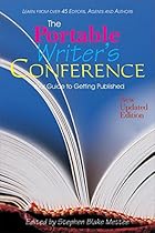 The Portable Writer's Conference: Your Guide to Getting Published