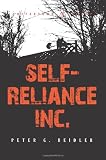 Self-reliance, Inc. : A Twentieth-century Walden Experiment
