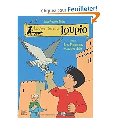 Les Aventures de Loupio, Tome 7 : Les faucons et autres r�cits