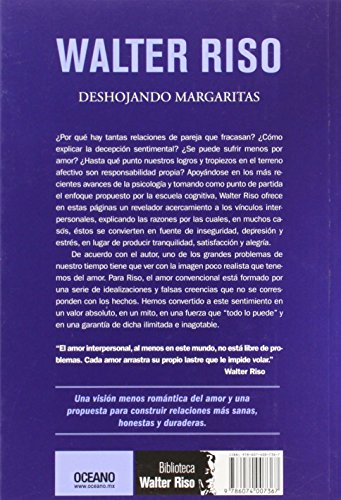 Deshojando margaritas: Acerca del amor convencional y otras malas costumbres (Biblioteca Walter Riso) (Spanish Edition)