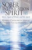 Sober Intoxication of the Spirit Part Two: Born Again of Water and the Spirit