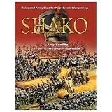 SHAKO II - Rules and Army Lists for Napoleonic Wargaming