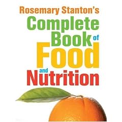 Rosemary Stanton's Complete Book of Food and Nutrition