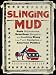 Slinging Mud: Rude Nicknames, Scurrilous Slogans, and Insulting Slang from Two Centuries of American Politics
