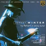 The Return of Johnny Guitar: the Best of Johnny Winter 1984-1986