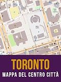 Toronto, Canada: mappa del centro città (Italian Edition)