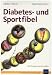 Diabetes- und Sportfibel: Mit Diabetes weiter laufen