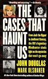 The Cases That Haunt Us