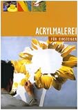 Produkt-Bild: Acrylmalerei: F&uuml;r Einsteiger