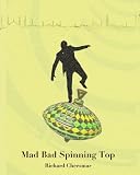 Mad Bad Spinning Top - Gripping Action-Adventure, Spy and Espionage Thriller