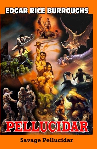 Pellucidar Savage Pellucidar (Pandora Books) (Volume 9)