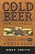 Cold Beer and Crocodiles: A Bicycle Journey into Australia