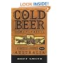 Cold Beer and Crocodiles: A Bicycle Journey into Australia (Adventure Press)