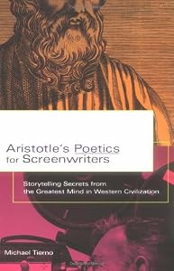Image of Aristotle's Poetics for Screenwriters: Storytelling Secrets From the Greatest Mind in Western Civilization