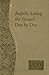 Joyfully Living the Gospel Day by Day: Minute Meditations for Every Day Containing a Scripture, Reading, a Reflection, and a Prayer [Imitation Leather] Catoir, John