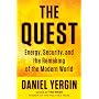 The Quest: Energy, Security, and the Remaking of t&hellip by Daniel Yergin