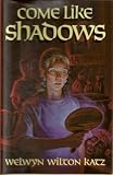 Come Like Shadows (0670848611) by Katz, Welwyn Wilton